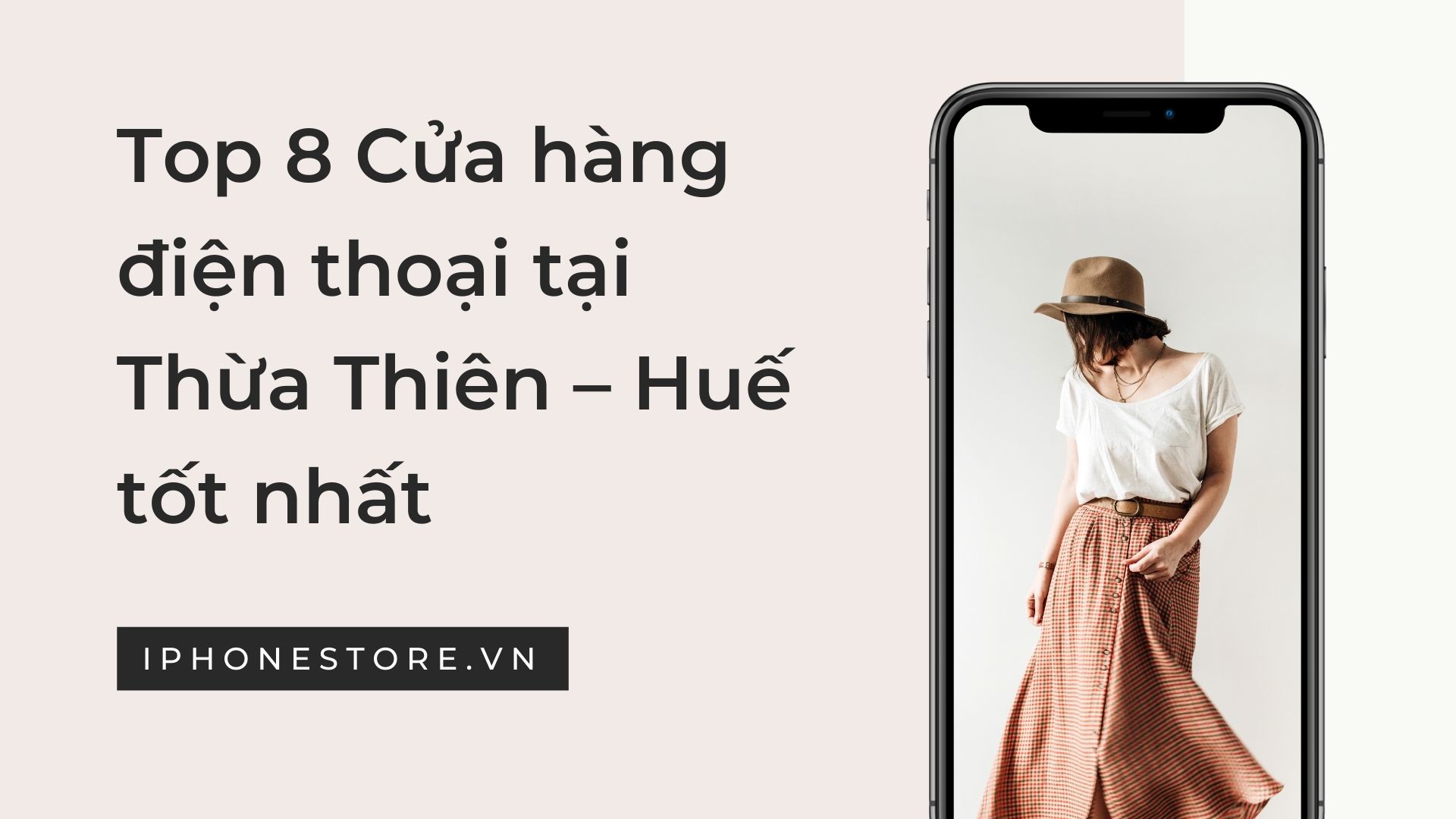 Top 8 cửa hàng điện thoại tại Thừa Thiên – Huế tốt nhất