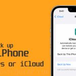 How to Back Up iPhone 15 to iCloud and iTunes