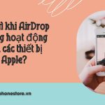 Làm gì khi AirDrop không hoạt động trên các thiết bị Apple?